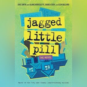 Jagged Little Pill Novel Book